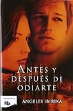 Antes y después de odiarte (Ficción)