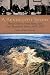 A Kennecott Story: Three Mines, Four Men, and One Hundred Years, 1887-1997