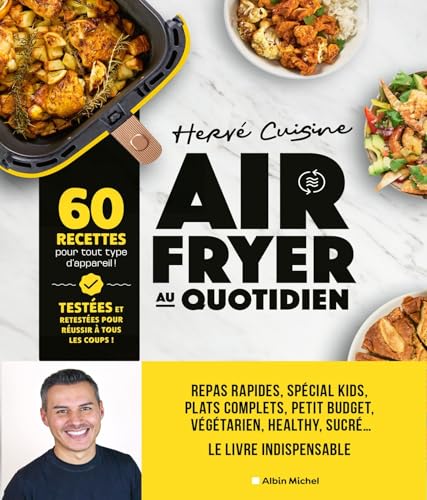 Air fryer au quotidien: 60 recettes pour tout type d'appareil !