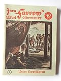  Jörn Farrow\'s U-Boot-Abenteuer. Bd. 7. Unter Kopfjägern