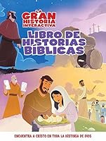 La Gran Historia: Libro Interactivo de Relatos Bíblicos (The Gospel Project) 1433688115 Book Cover