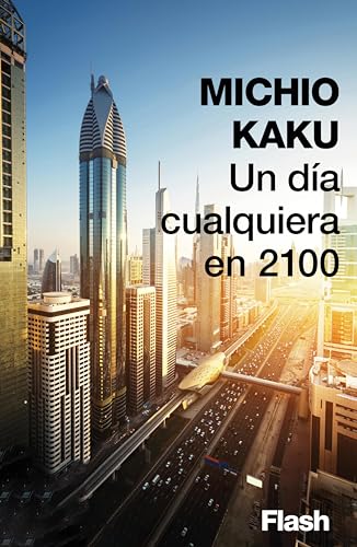 Un día cualquiera en 2100 (Spanish Edition)