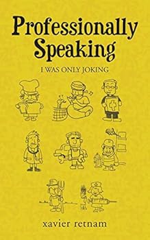 Professionally Speaking: I was only joking