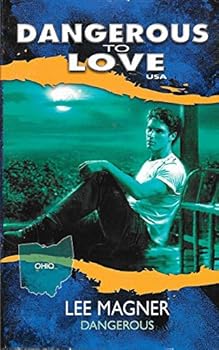 Dangerous - Book #35 of the Dangerous to Love USA