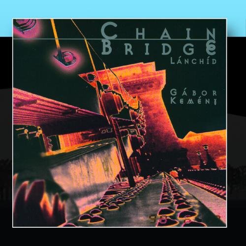 Chain Bridge / Lanchid [Audio CD]
