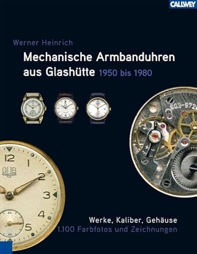 Mechanische Armbanduhren aus Glashütte: 1950 - 1980