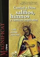 Cantad a Dios con salmos, himnos y cánticos inspirados: 1.300 poesías para orar 8428536627 Book Cover