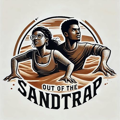 Out of the Sandtrap- The Working People's Pod Titelbild