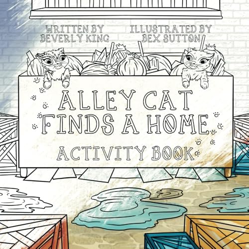 Alley Cat Finds A Home: Activity Book
