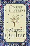 The Master Quilter: An Elm Creek Quilts Novel (6) (The Elm Creek Quilts)