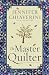 The Master Quilter: An Elm Creek Quilts Novel (6) (The Elm Creek Quilts)
