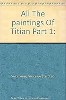 ALL THE PAINTINGS OF TITIAN: PART 1 1488-1545. B002BUID3I Book Cover