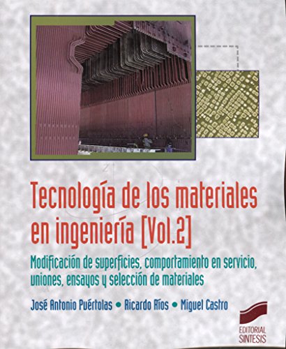 Tecnolog�a de los materiales en ingenier�a. Volumen 2: 5