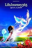 LifeJourney365: Life in a Nutshell