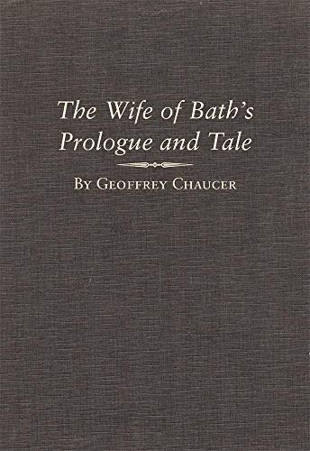 The Canterbury Tales: The Wife of Bath's Prologue and Tale (A Variorum Edition of the Works of Geoffrey Chaucer)