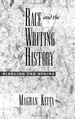 Race and the Writing of History: Riddling the Sphinx (Race and American Culture)