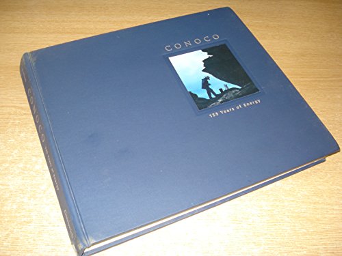 Conoco: 125 years of energy