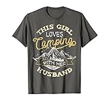 This Girl Loves Camping With Her Husband T shirt Camper Wife T-Shirt