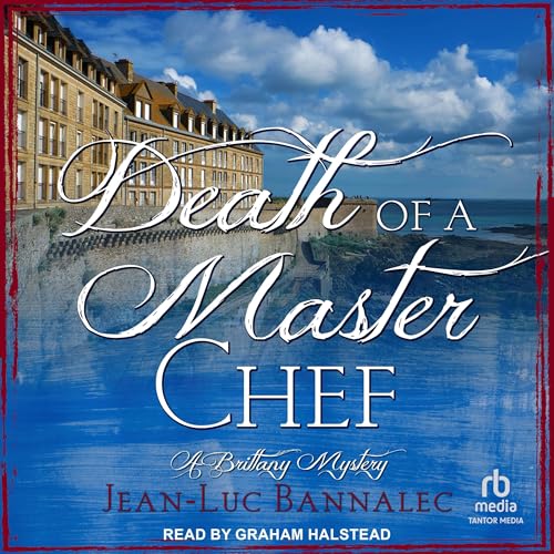 Death of a Master Chef by Jean-Luc Bannalec episode artwork
