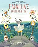 Magnolia's Magnificent Map (Walnut Animal Society)