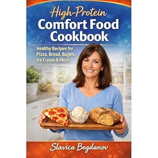 High-Protein Comfort Food Cookbook Audiobook By Slavica Bogdanov cover art