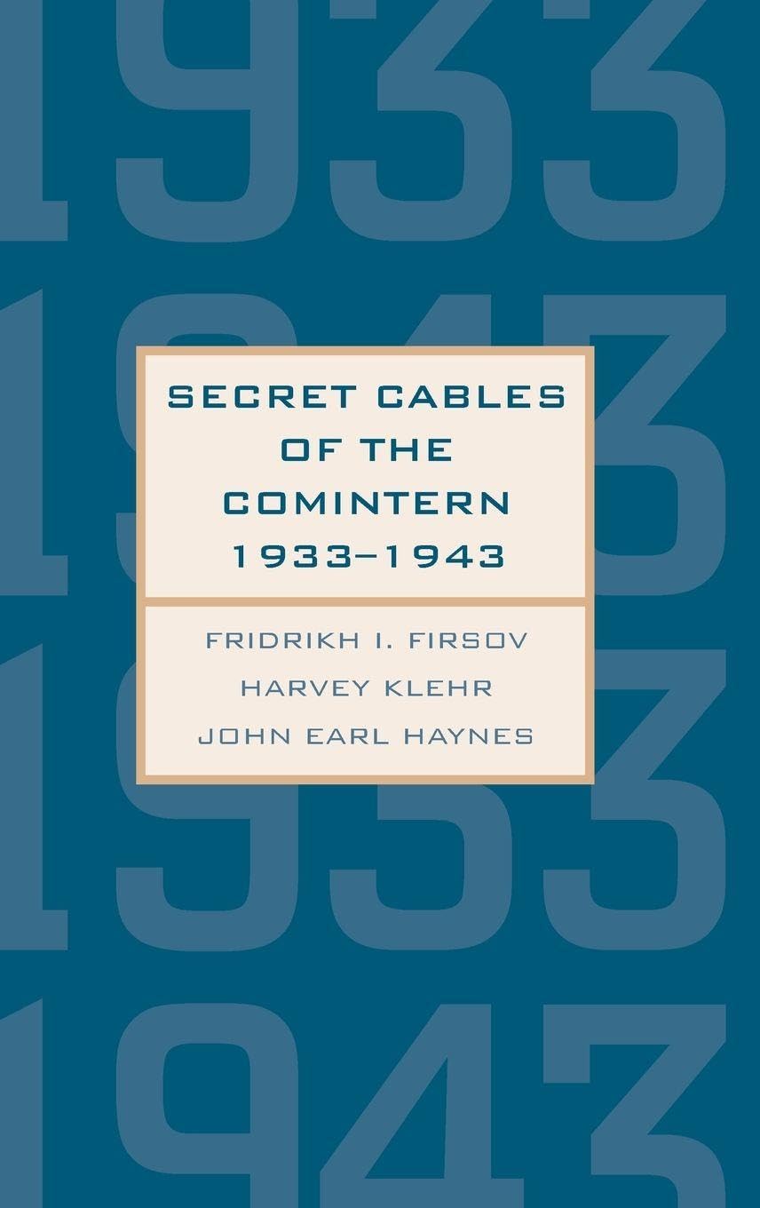 Buy Secret Cables of the Comintern, 1933-1943 (Annals of Communism) — BookShops.in