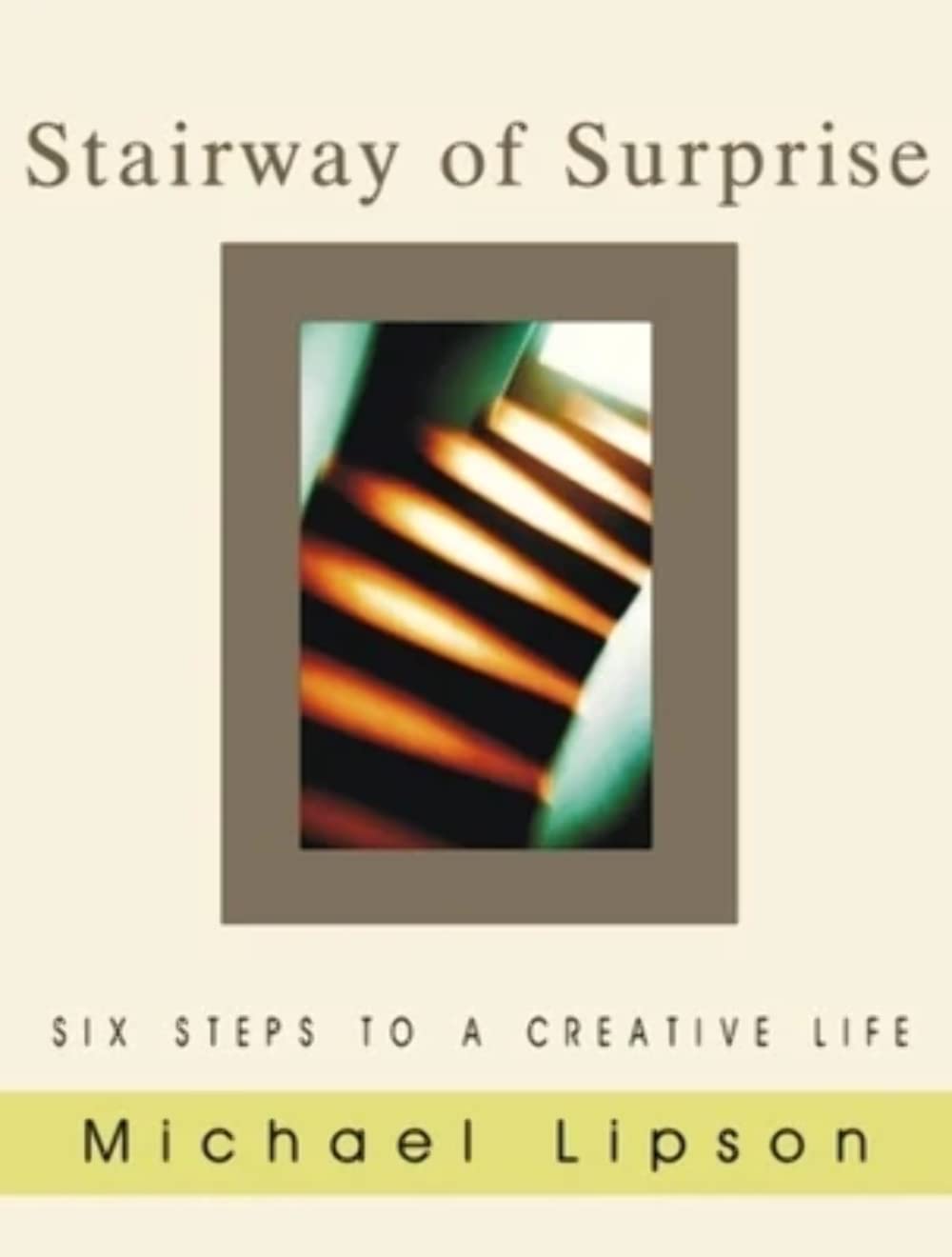 The Stairway of Surprise by Michael Lipson (Paperback Book)