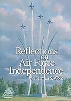 Reflections on Air Force Independence 1508697469 Book Cover