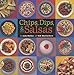 Chips, Dips, & Salsas
