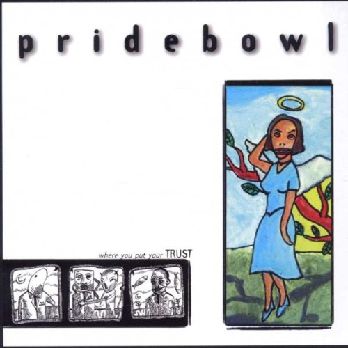 Where You Put Your Trust [Audio CD] Pridebowl
