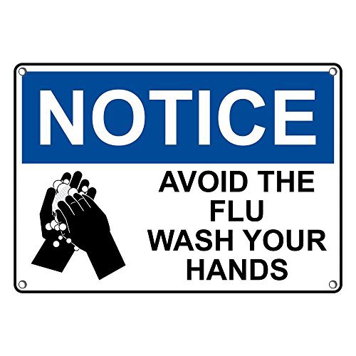 Amazon.com: Weatherproof Plastic OSHA Notice Avoid The Flu Wash Your ...