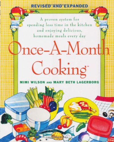 Once-A-Month Cooking: Mimi Wilson: 9780312605988: Amazon.com: Books
