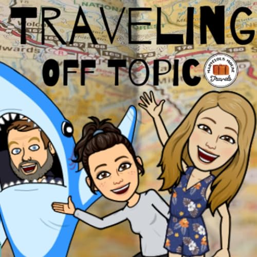 『Traveling Off Topic-November 9, 2022-TRAVELING TO DISNEY WITHOUT THE KIDS』のカバーアート