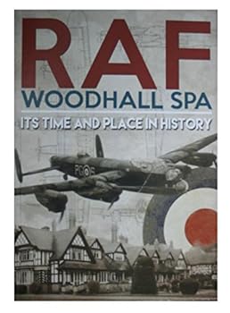 Paperback RAF Woodhall Spa: Its Time and Place in History Book