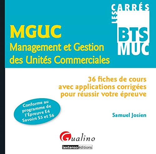 Télécharger MGUC Management et Gestion des Unités Commerciales : 36 fiches de cours avec applications corrigée PDF Ebook En Ligne