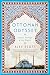 Ottoman Odyssey: Travels Through a Lost Empire