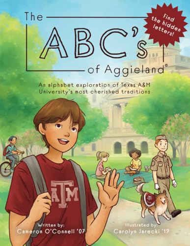 Image of The ABC's of Aggieland: An alphabet exploration of Texas A&M University's most cherished traditions