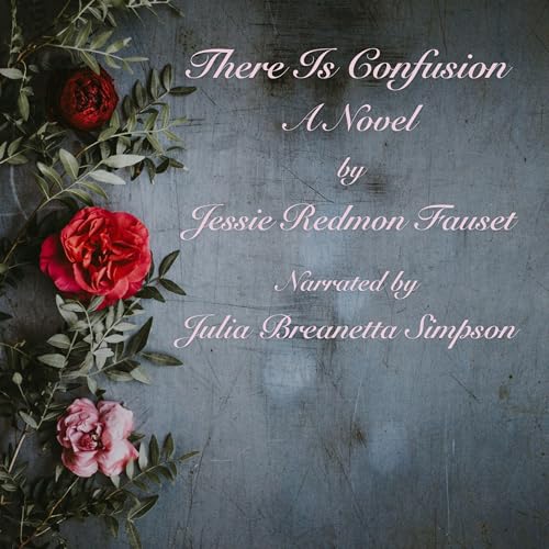 There Is Confusion Audiolivro Por Jessie Redmon Fauset capa