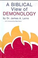 A Biblical view of demonology B0006YAWYO Book Cover