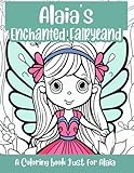 alien mugler  Alaia\'s Enchanted Fairyland Personalized Coloring Book: A coloring book just for Alaia