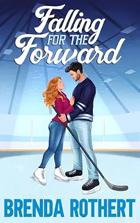 Falling for the Forward: A Fake Marriage Hockey Romance (Love on the Line Book 1)