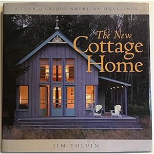 The New Cottage Home A Tour of Unique American Dwellings Hardcover–May 1 1998