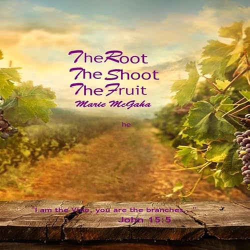 Couverture de The Root, The Shoot, The Fruit