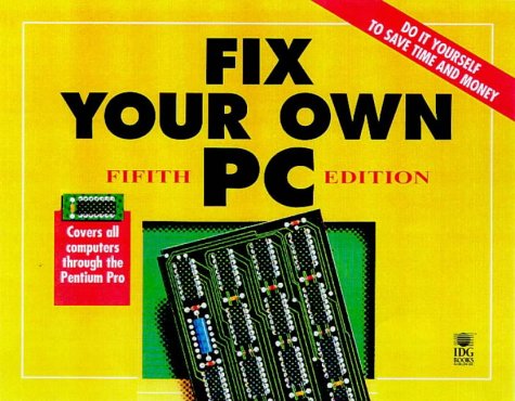 Fix Your Own PC (Fix Your Own Pc)