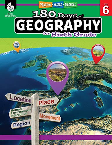 180 Days of Social Studies: Grade 6 - Daily Geography Workbook for Classroom and Home, Cool and Fun Practice, Elementary School Level Activities ... to Build Skills (Practice, Assess, Diagnose)