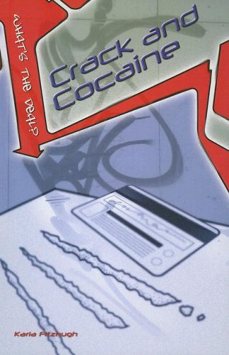 Crack And Cocaine (What's the Deal?)