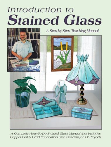 Introduction to Stained Glass: a Teaching Manual