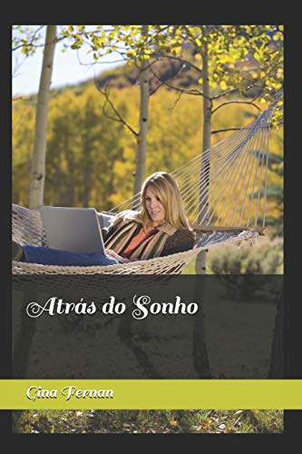 Atrás do Sonho (Portuguese Edition)