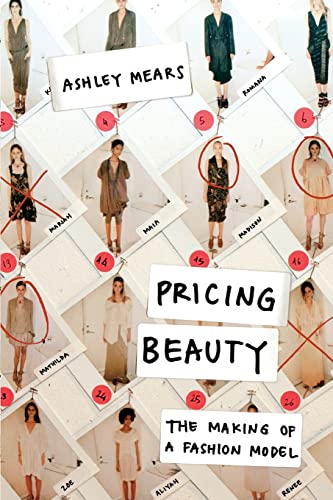 Pricing Beauty: The Making Of A Fashion Model #TOP19