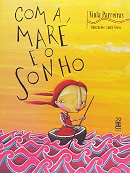 Paperback Com a Maré e o Sonho [Portuguese_Brazilian] Book